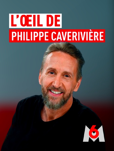 M6 - L'œil de Philippe Caverivière - 18/09/2024 à 12h31