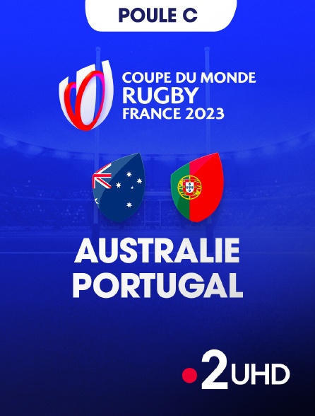 France 2 UHD - Rugby - Coupe du monde 2023 : Australie / Portugal