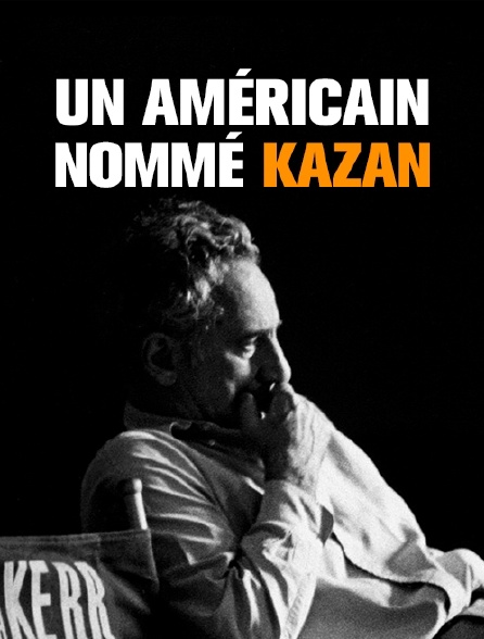 Un Américain nommé Kazan