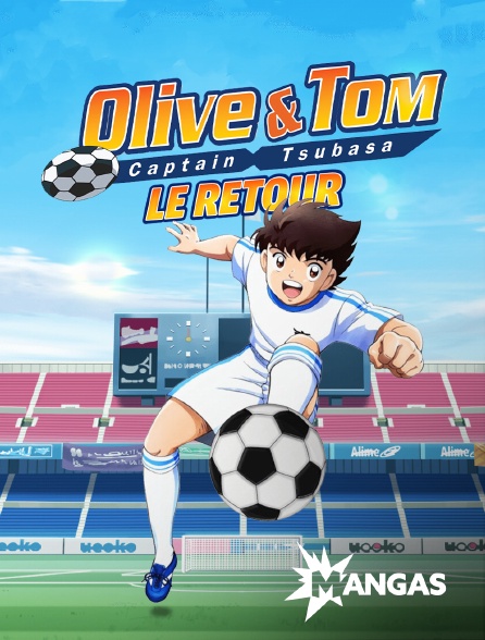 MANGAS - Olive et Tom, le retour
