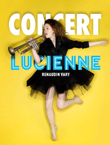 Concert Lucienne Renaudin Vary