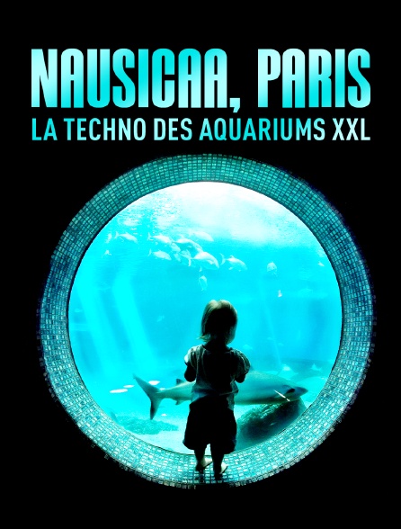Nausicaa, Paris : la techno des aquariums XXL
