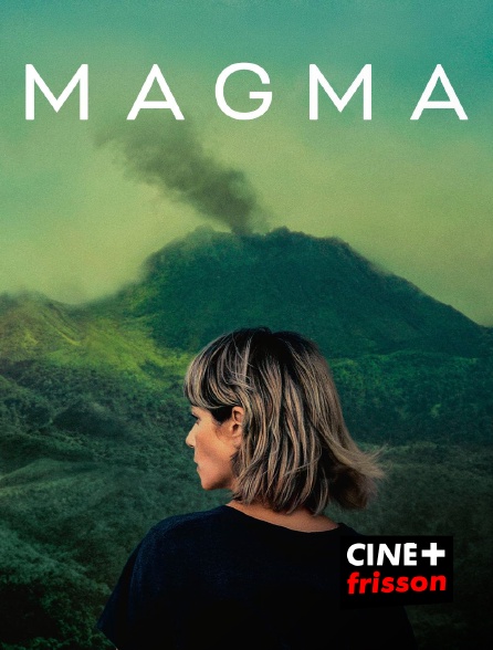 CINE+ Frisson - Magma