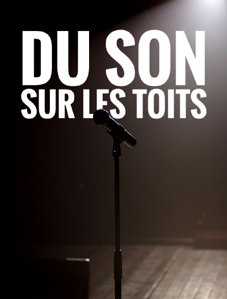 Du son sur les toits