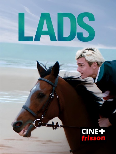 CINE+ Frisson - Lads