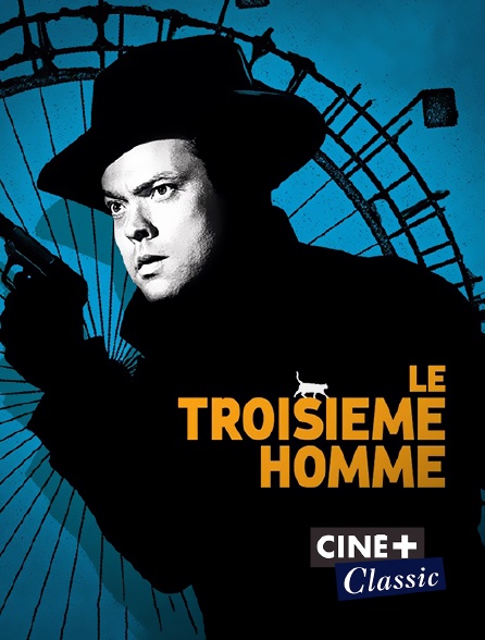 Ciné+ Classic - Le troisième homme