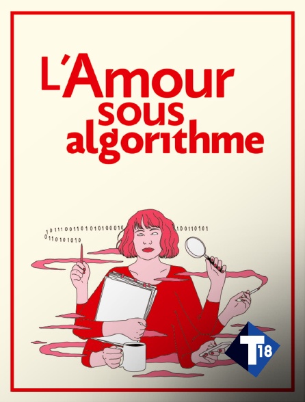 T18 - L'amour sous algorithme