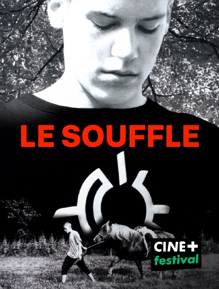 CINE+ Festival - Le souffle