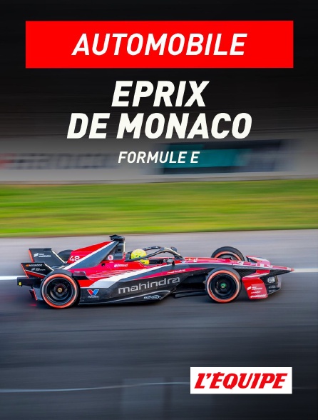 L'Equipe - Formule E : ePrix de Monaco