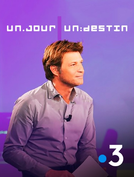 France 3 - Un jour, un destin