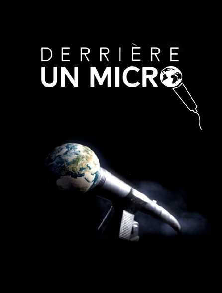 Derrière un micro