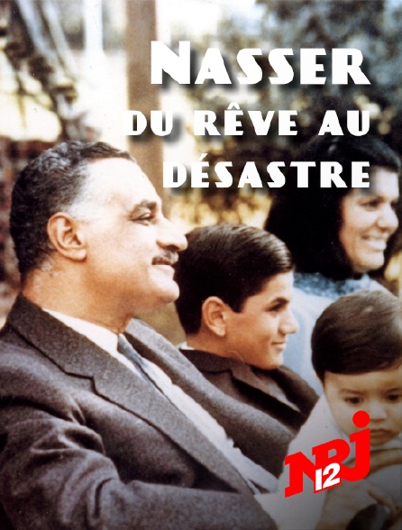 NRJ 12 - Nasser, du rêve au désastre