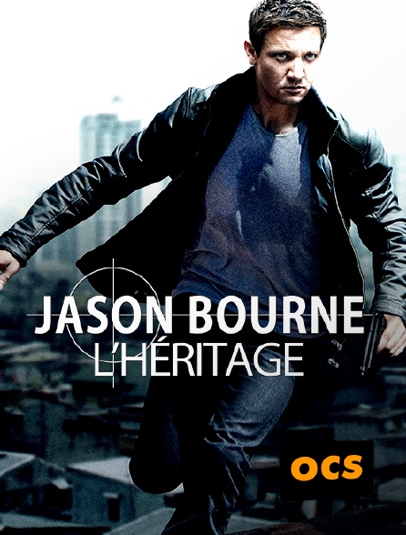 OCS - Jason Bourne : l'héritage