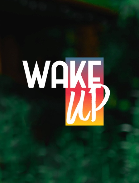 Wake Up
