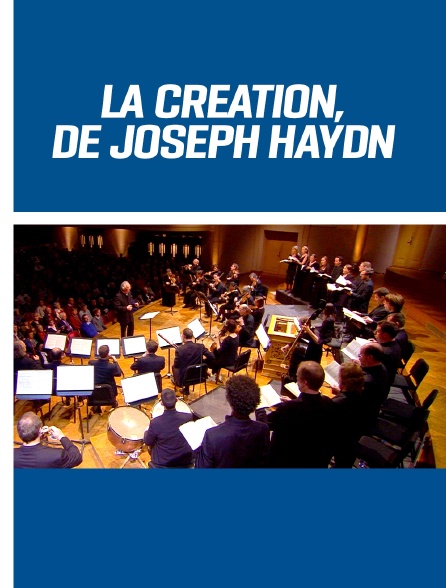 Haydn, Création