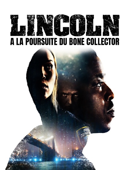 Lincoln : A la poursuite du Bone Collector