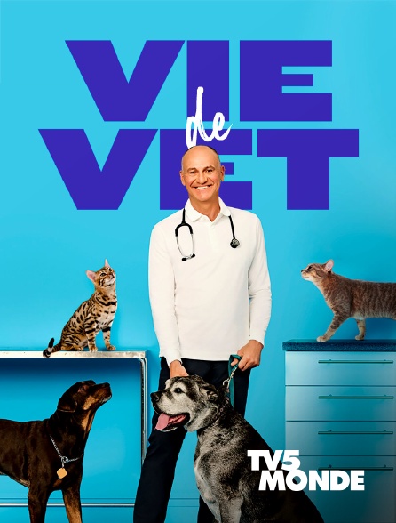TV5MONDE - Vie de vet
