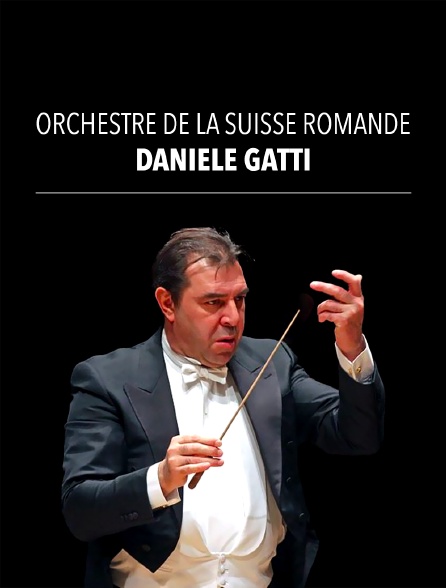 Orchestre de la Suisse romande, Daniele Gatti : Wagner, Strauss