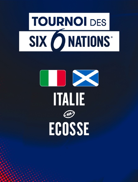 Rugby - Tournoi des Six Nations : Italie / Ecosse