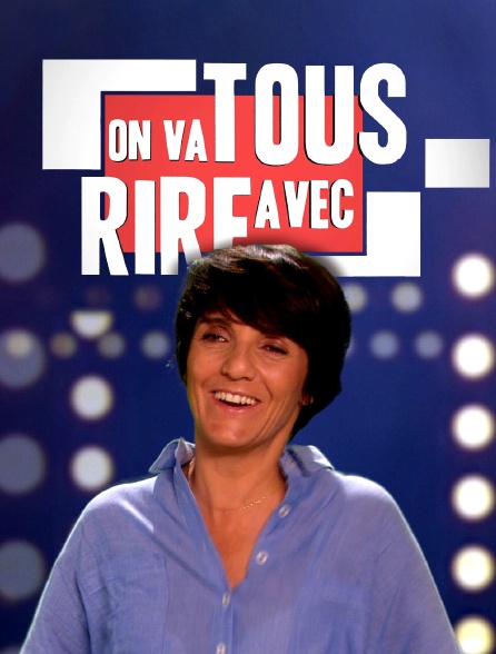 On va tous rire avec...