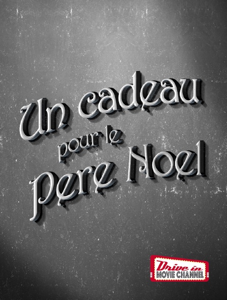 Drive-in Movie Channel - A Present for Santa Claus