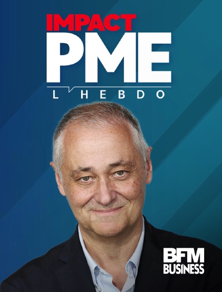 BFM Business - Impact PME l'hebdo