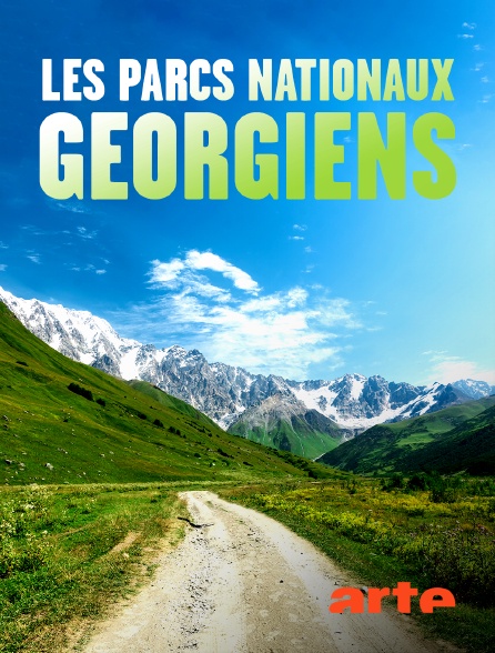 Arte - Les parcs nationaux géorgiens