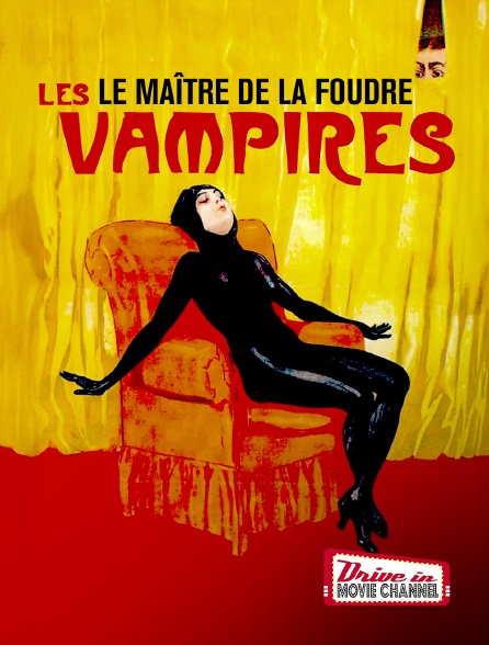 Drive-in Movie Channel - Les vampires : le maître de la foudre