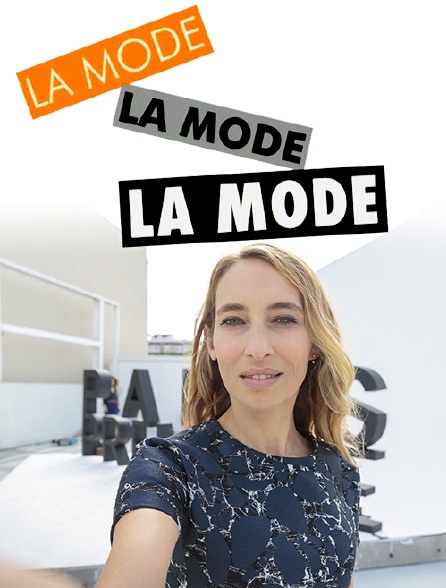 La mode, la mode, la mode