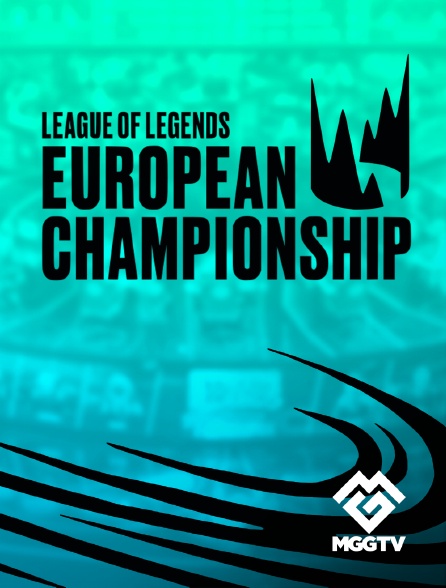 MGG TV - League of Legends : European Championship 2022