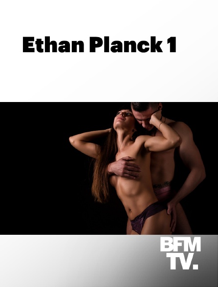 BFMTV - ETHAN PLANCK 1