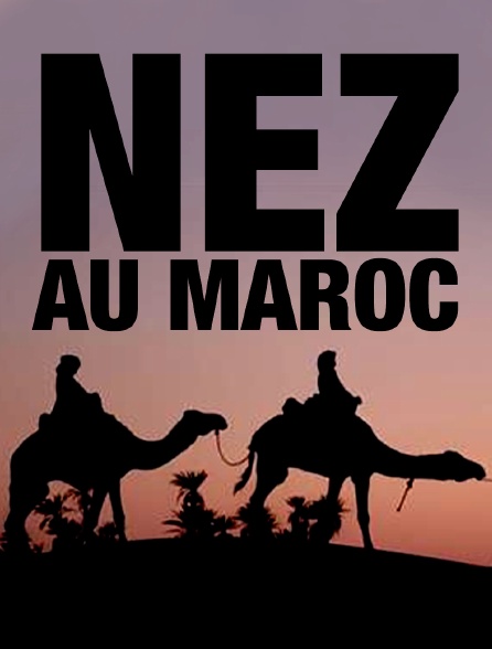 Nez au Maroc