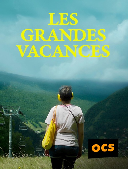 OCS - Les grandes vacances