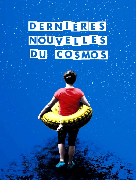 Dernières nouvelles du cosmos
