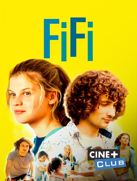 Ciné+ Club - Fifi