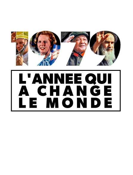 1979, l'année qui a changé le monde