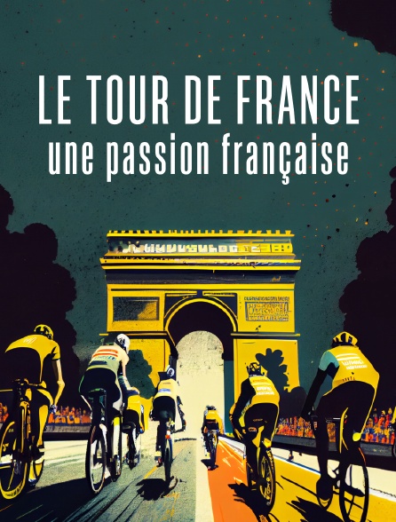 Le Tour de France, une passion française