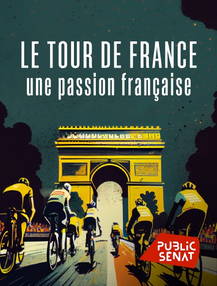 Public Sénat - Le Tour de France, une passion française