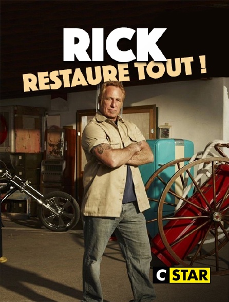 CSTAR - Rick restaure tout !