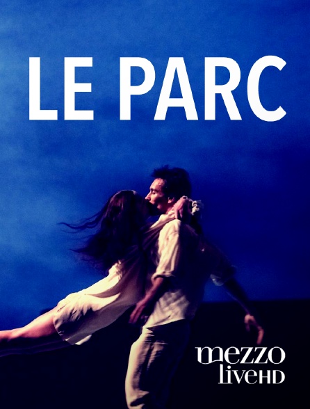 Mezzo Live HD - Le Parc