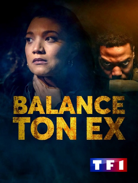 TF1 - Balance ton ex