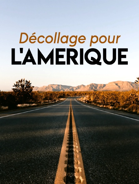 Décollage pour l'Amérique