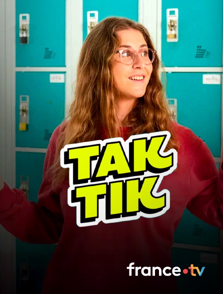 france.tv - Tak Tik