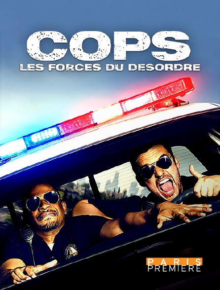 Paris Première - Cops : les forces du désordre
