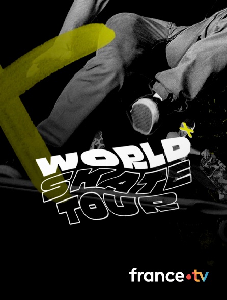 France.tv - World Skate Tour