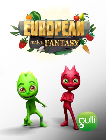 Gulli - European Fraîch'Fantasy