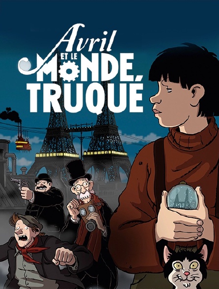 Avril et le monde truqué