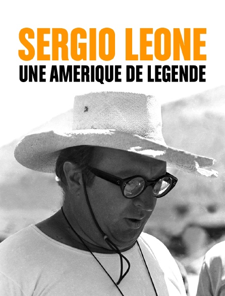 Sergio Leone, une Amérique de légende