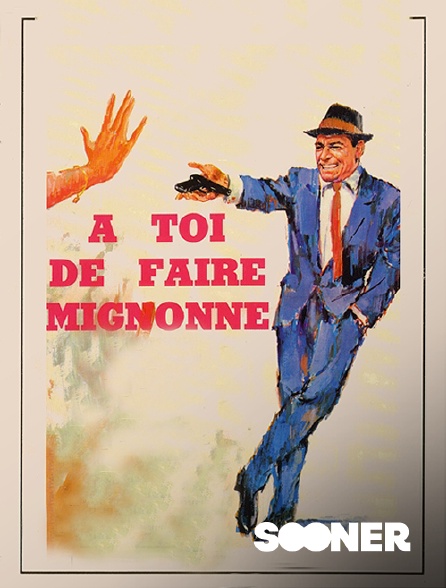 Sooner - A toi de faire, mignonne