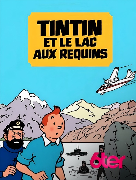 6ter - Tintin et le lac aux requins